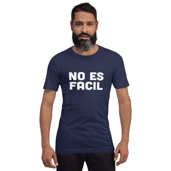 Unisex t-shirt "No es facil" - Image 2